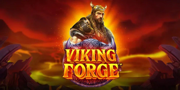 Strategi Main Slot Viking Forge Untuk Kejar Big Win